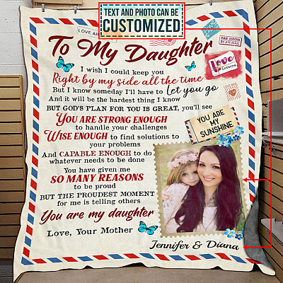 Personalized Photo To My Daughter I Wish I Could Keep You Right By My Side All The Time Love Your Mother Fleece Blanket
