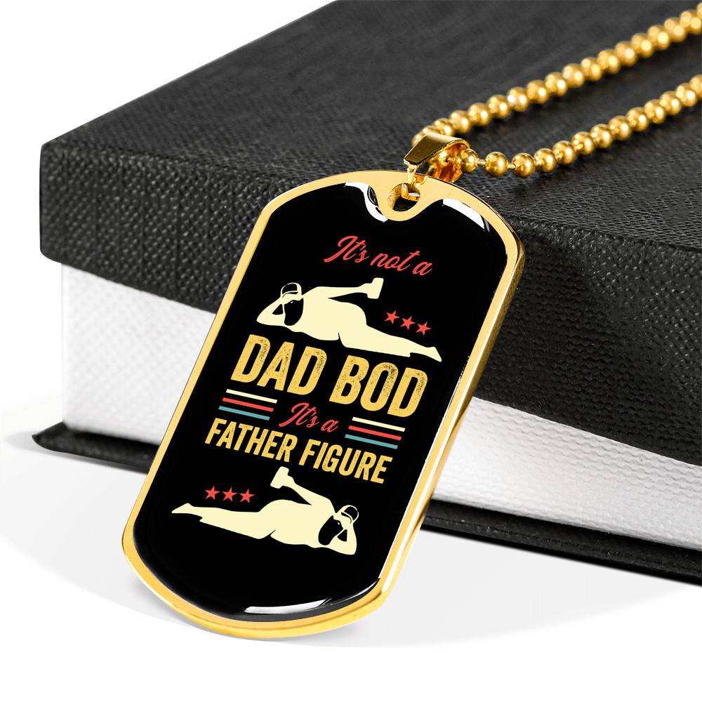 It's Not A Dad Bod It's A Father Figure Funny Father's Day Dog Tag Pendant Necklace It's Not A Dad Bod It's A Father Figure Funny Father's Day Dog Tag Pendant Necklace