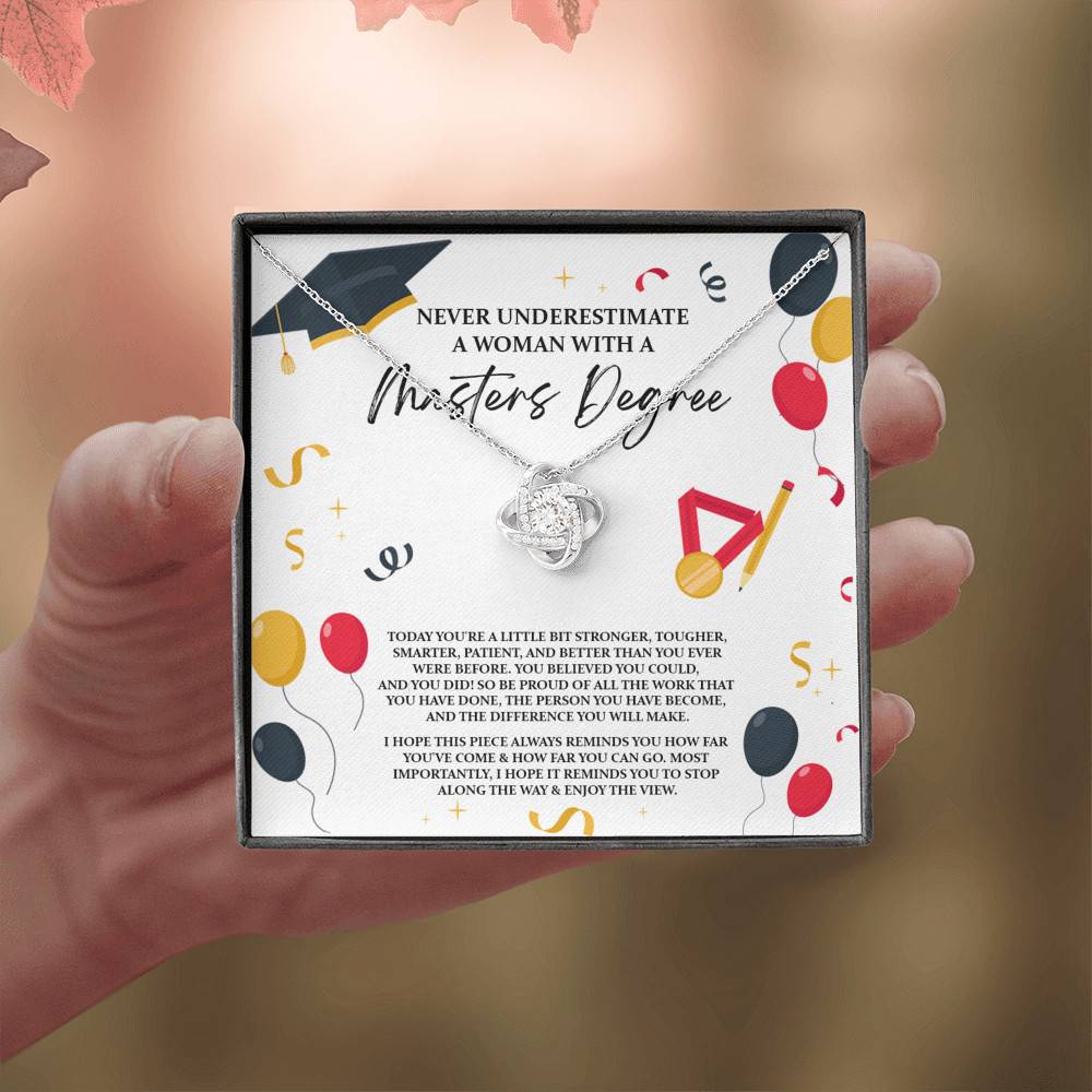 Masters Graduation Never Underestimate a Woman with Masters Degree Love Knot Pendant Necklace