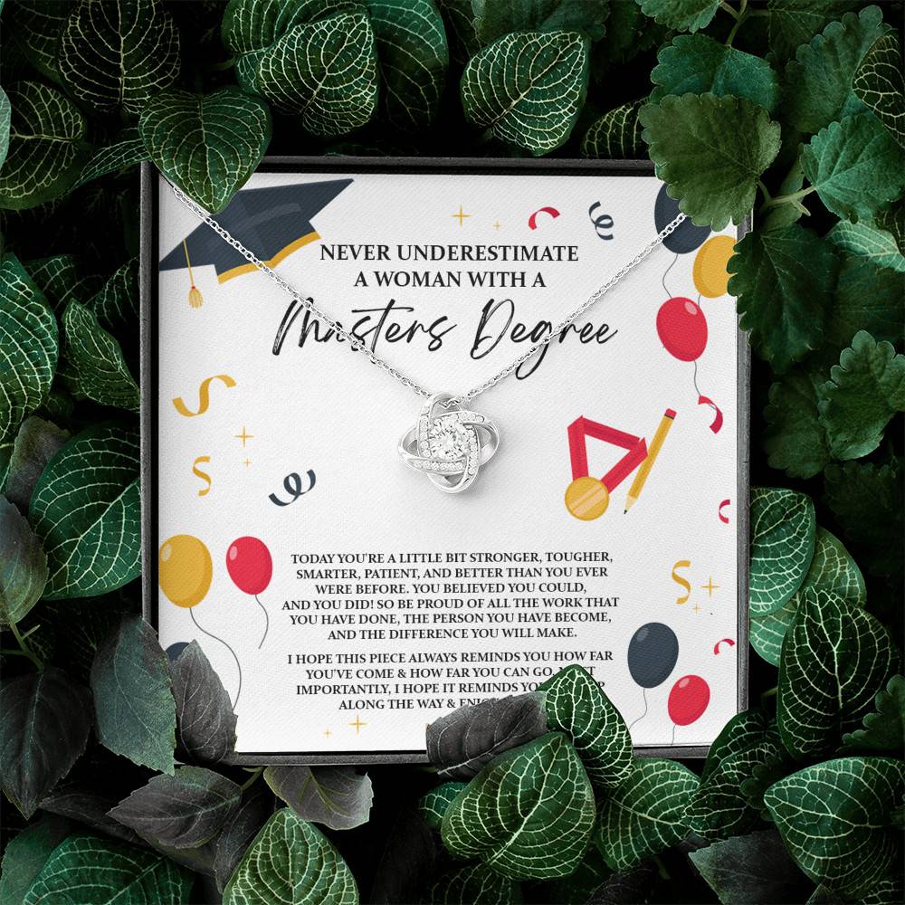 Masters Graduation Never Underestimate a Woman with Masters Degree Love Knot Pendant Necklace