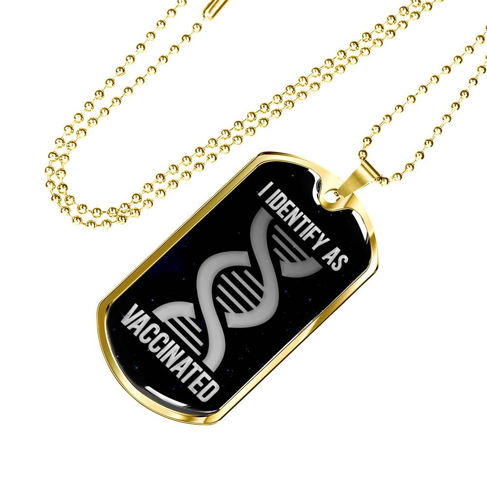I Identify As Vaccinated Funny Pro Vaccine Dog Tag Pendant Necklace - Funny Vaccinated Gifts