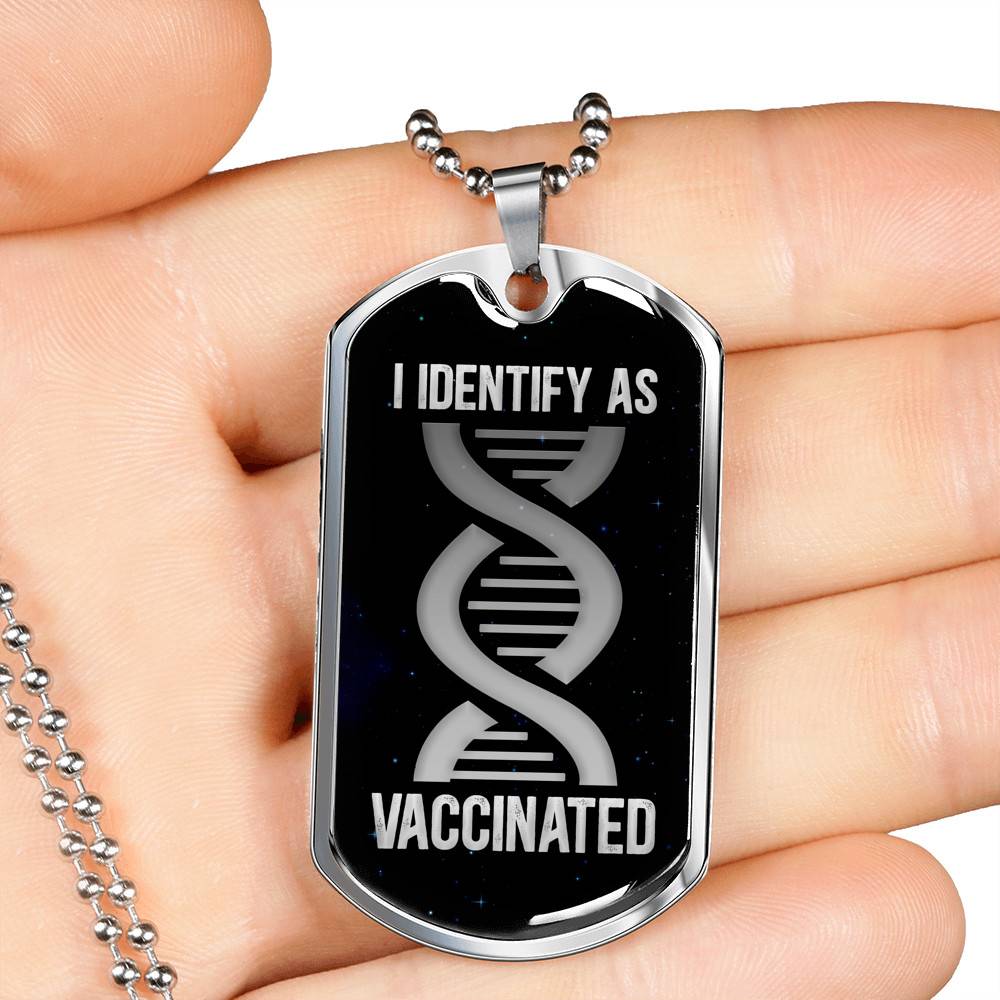 I Identify As Vaccinated Funny Pro Vaccine Dog Tag Pendant Necklace - Funny Vaccinated Gifts