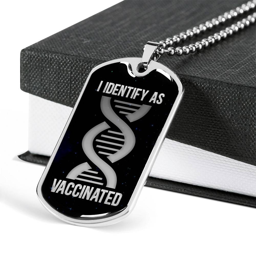 I Identify As Vaccinated Funny Pro Vaccine Dog Tag Pendant Necklace - Funny Vaccinated Gifts