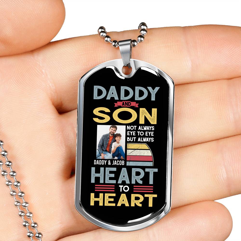 Personalized Photo Daddy and Son Not Always Eye to Eye but Always Heart to Heart Dog Tag Pendant Necklace