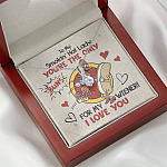 To My Smokin' Hot Lady You're The Only Buns For My Wiener I Love You Alluring Beauty Necklace