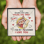 To My Smokin' Hot Lady You're The Only Buns For My Wiener I Love You Interlocking Hearts Pendant Necklace