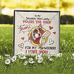To My Smokin' Hot Lady You're The Only Buns For My Wiener I Love You Forever Love Heart Pendant Necklace