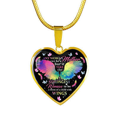 Any Woman Can Be A Mother But It Takes The Strongest Woman To Be A Mom Of A Child With Wings Heart Pendant Necklace