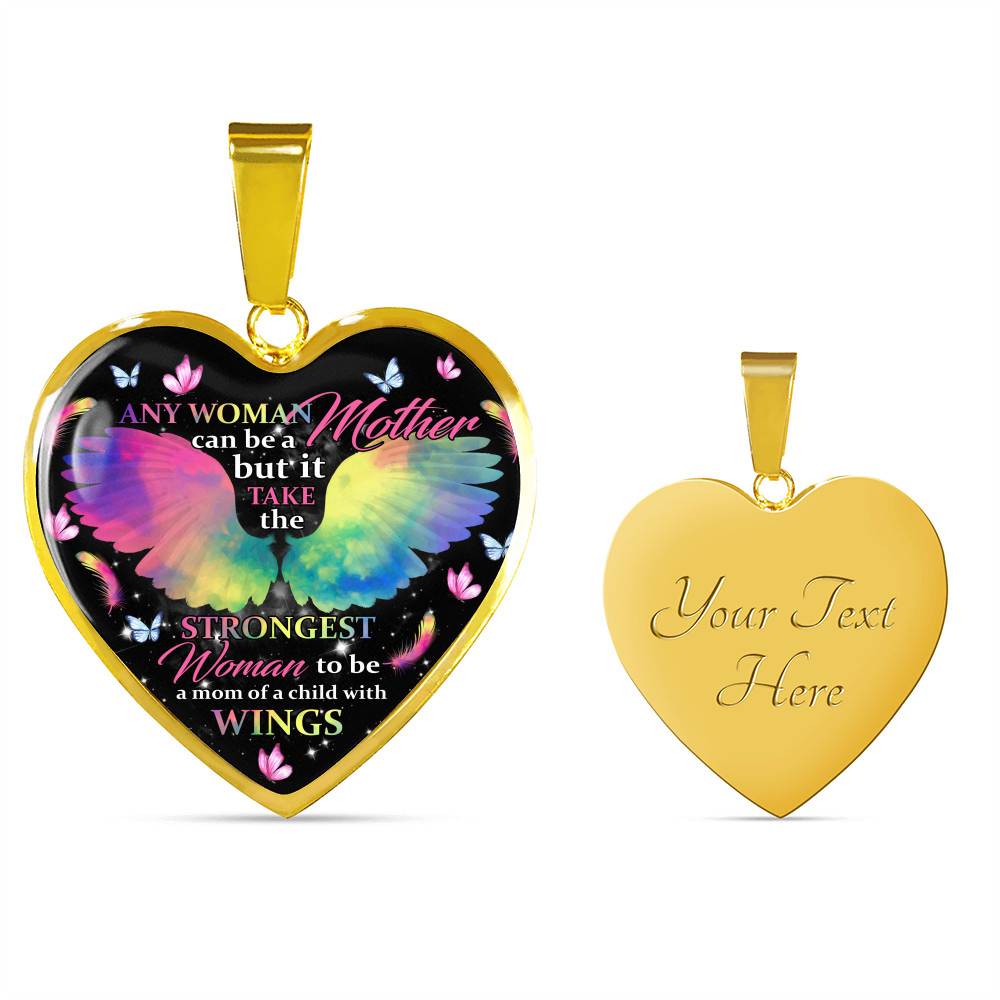 Any Woman Can Be A Mother But It Takes The Strongest Woman To Be A Mom Of A Child With Wings Heart Pendant Necklace Any Woman Can Be A Mother But It Takes The Strongest Woman To Be A Mom Of A Child With Wings Heart Pendant Necklace