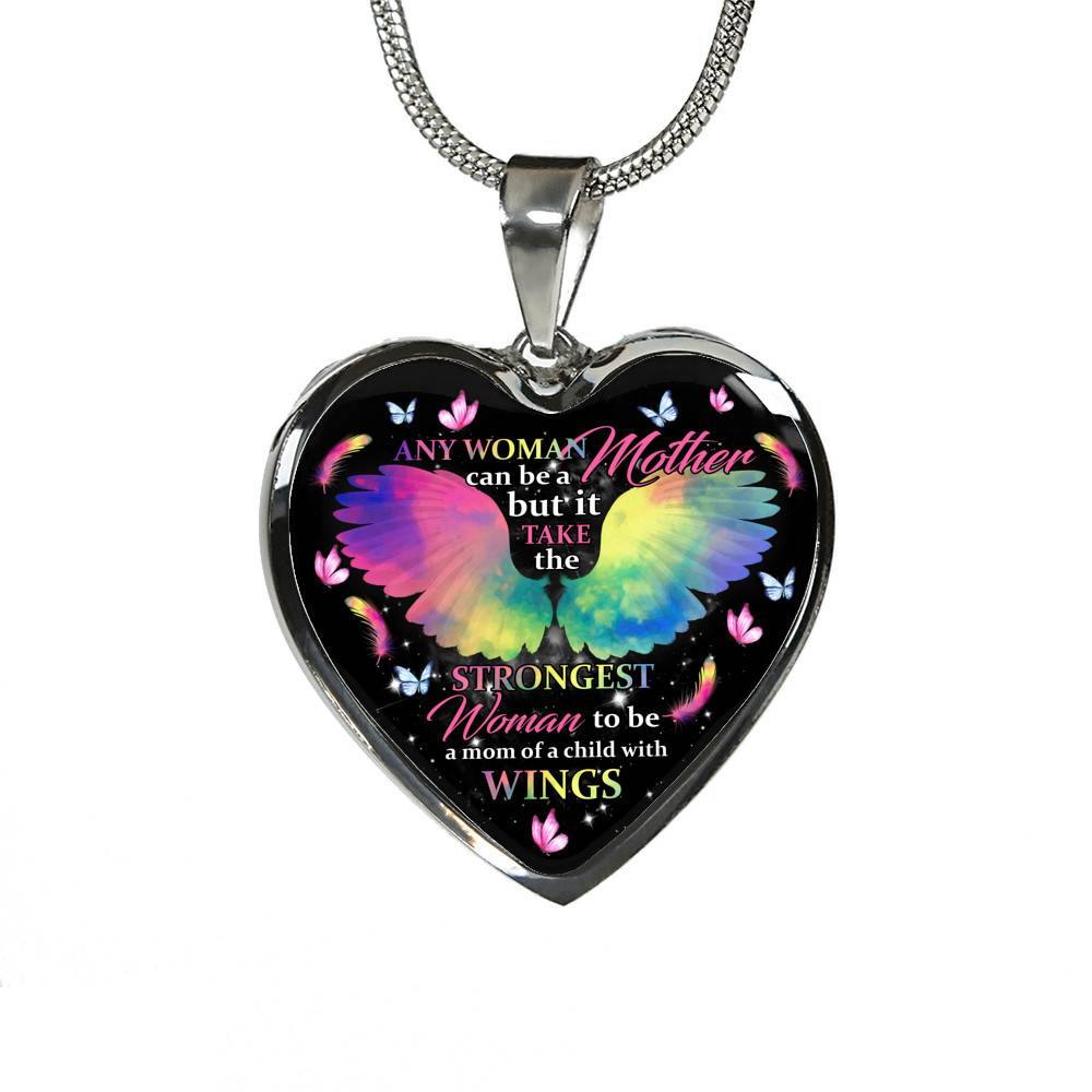 Any Woman Can Be A Mother But It Takes The Strongest Woman To Be A Mom Of A Child With Wings Heart Pendant Necklace Any Woman Can Be A Mother But It Takes The Strongest Woman To Be A Mom Of A Child With Wings Heart Pendant Necklace