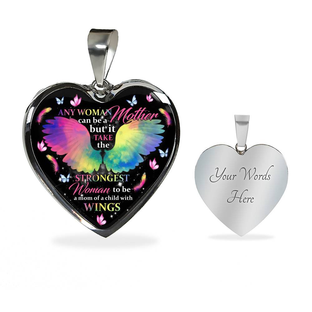 Any Woman Can Be A Mother But It Takes The Strongest Woman To Be A Mom Of A Child With Wings Heart Pendant Necklace Any Woman Can Be A Mother But It Takes The Strongest Woman To Be A Mom Of A Child With Wings Heart Pendant Necklace