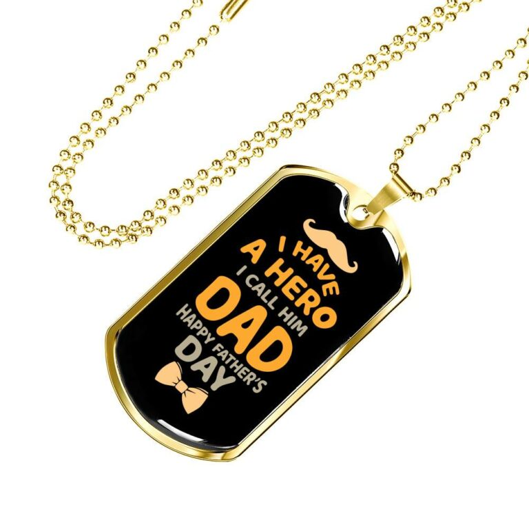 I Have a Hero I Call Him Dad Happy Father's Day Dog Tag Pendant Necklace