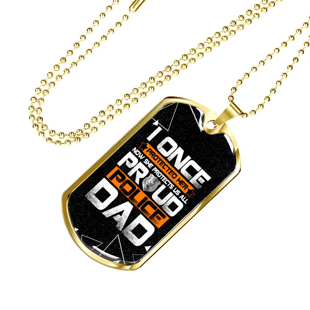 I Once Protected Her Now She Protects Us All Proud Police Dad Dog Tag Pendant Necklace