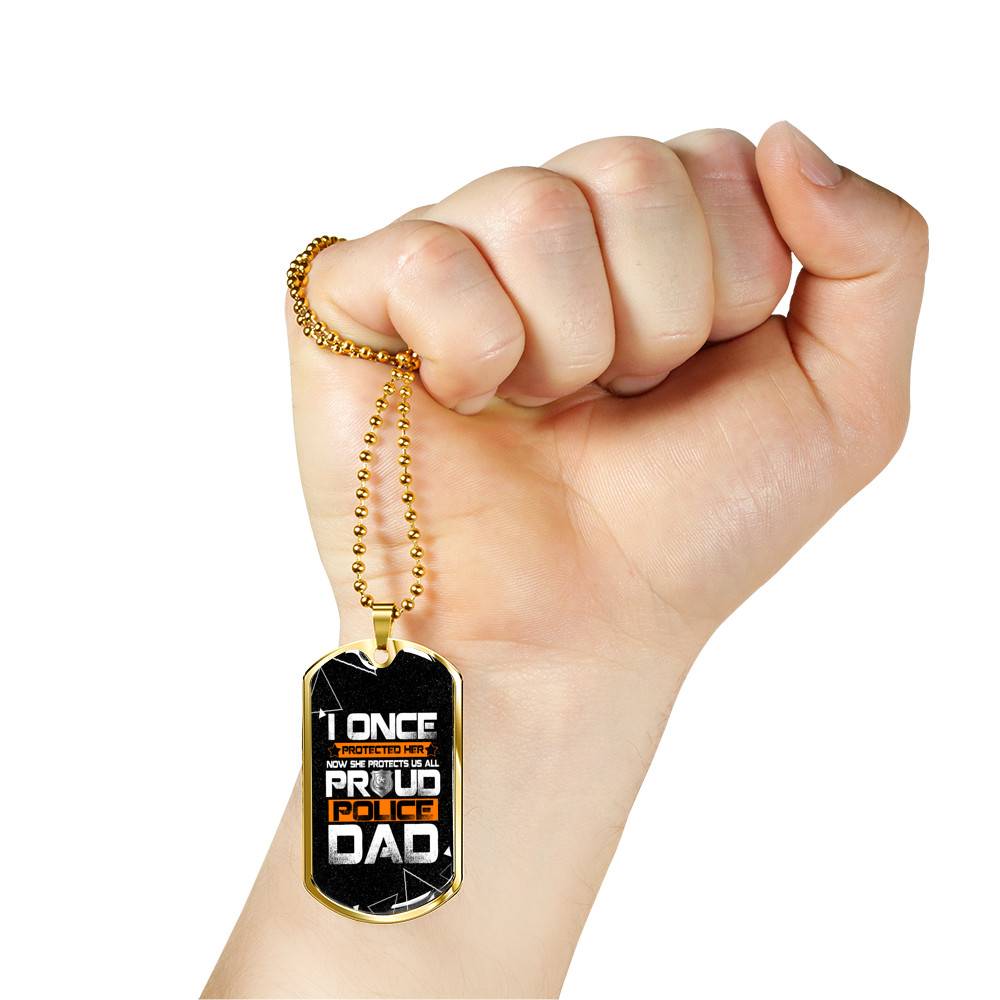 I Once Protected Her Now She Protects Us All Proud Police Dad Dog Tag Pendant Necklace