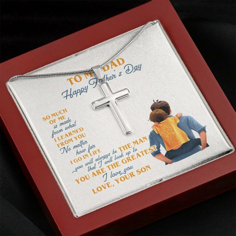 To My Dad Happy Father's Day so Much of Me Is Made from What I Learned From You Artisan Crafted Cross Necklace