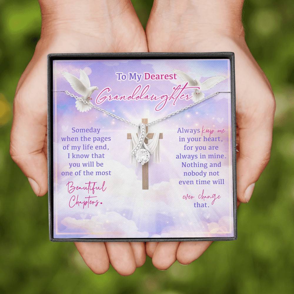 To My Dearest Granddaughter Someday When The Pages Of My Life End Jesus Cross Alluring Beauty Necklace