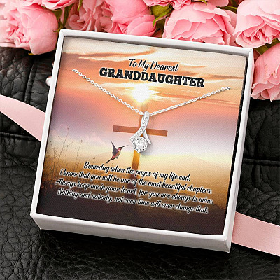 To My Dearest Granddaughter I Know That You Will Be One Of The Most Beautiful Chapters Alluring Beauty Necklace