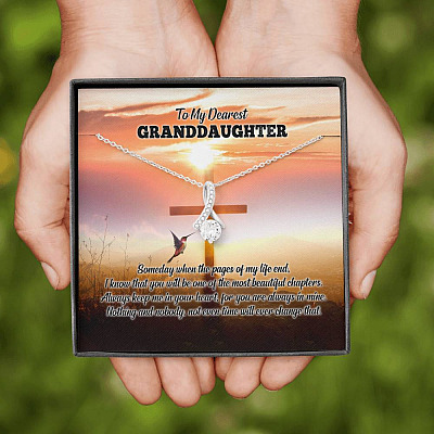 To My Dearest Granddaughter I Know That You Will Be One Of The Most Beautiful Chapters Alluring Beauty Necklace