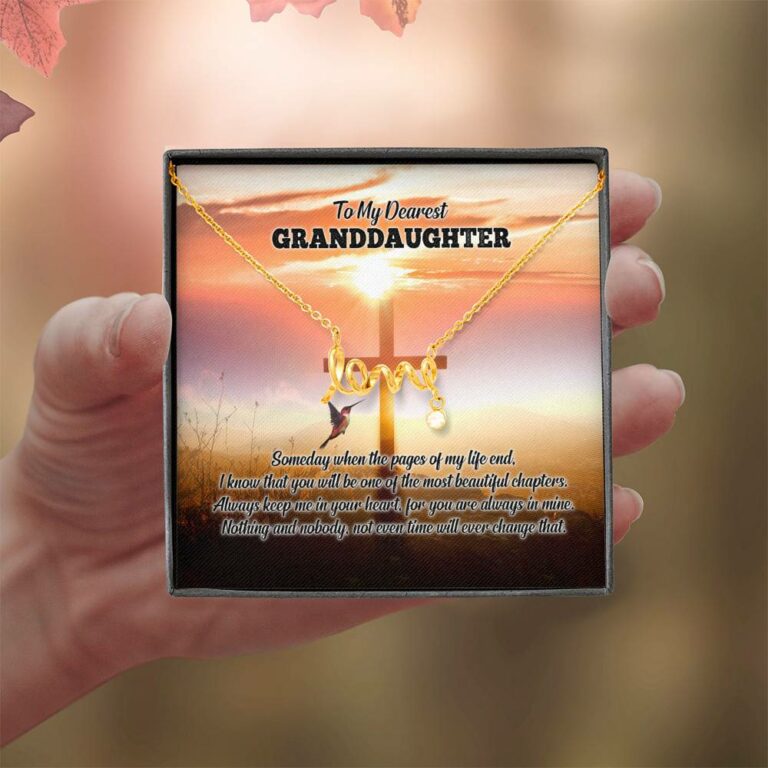 To My Dearest Granddaughter I Know That You Will Be One Of The Most Beautiful Chapters Scripted Love Necklace