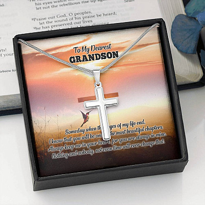 To My Dearest Grandson I Know That You Will Be One Of The Most Beautiful Chapters Artisan Crafted Cross Necklace