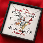To My Smokin' Hot Lady You're The Only Buns For My Wiener I Love You Double Hearts Necklace