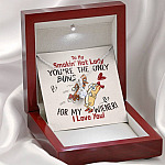To My Smokin' Hot Lady You're The Only Buns For My Wiener I Love You Alluring Beauty Necklace
