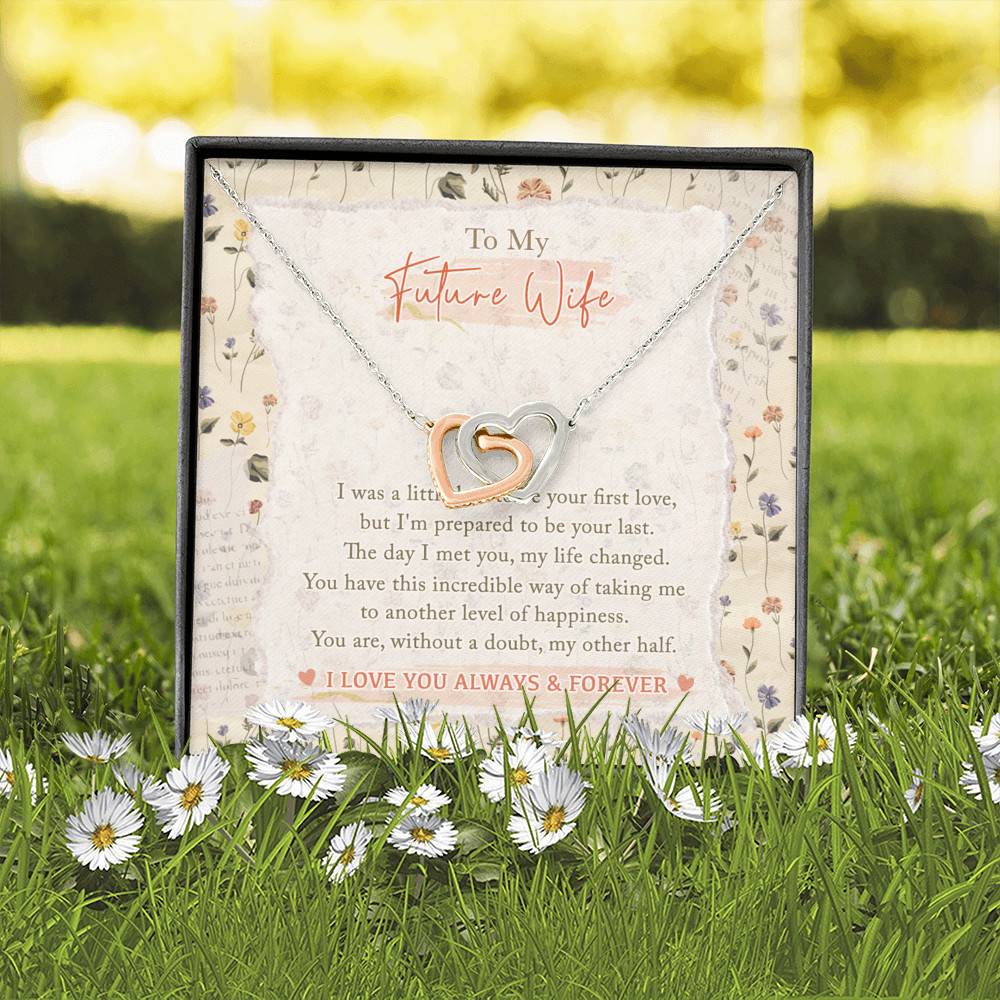 To My Future Wife I Was A Little Late To Be Your First Love I Love You Always Interlocking Hearts Pendant Necklace To My Future Wife I Was A Little Late To Be Your First Love I Love You Always Interlocking Hearts Pendant Necklace