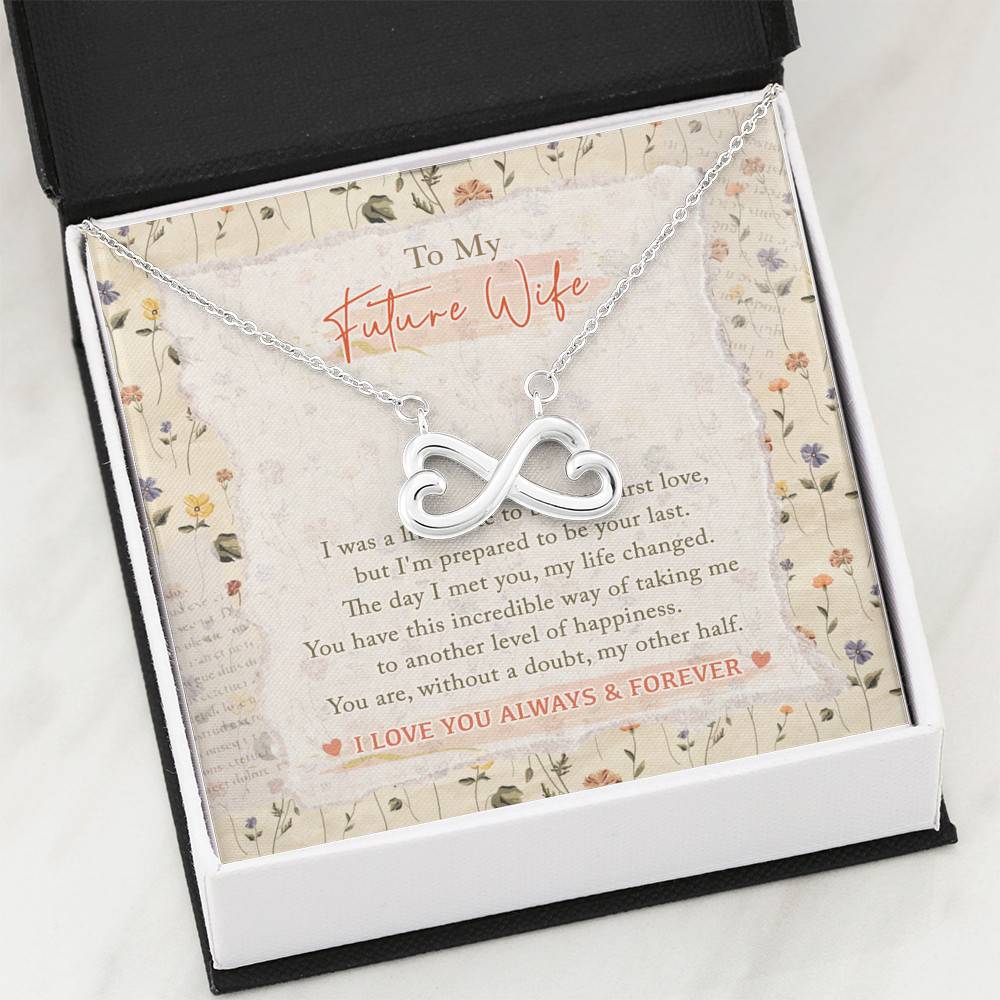 To My Future Wife I Was A Little Late To Be Your First Love I Love You Always Infinity Heart Pendant Necklace To My Future Wife I Was A Little Late To Be Your First Love I Love You Always Infinity Heart Pendant Necklace