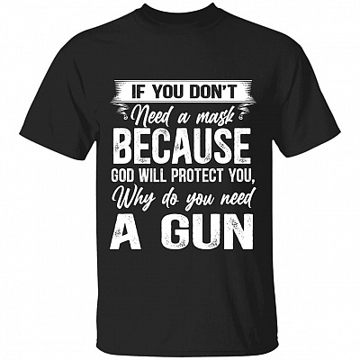 If You Don't Need A Mask, Black, Unisex T-Shirt