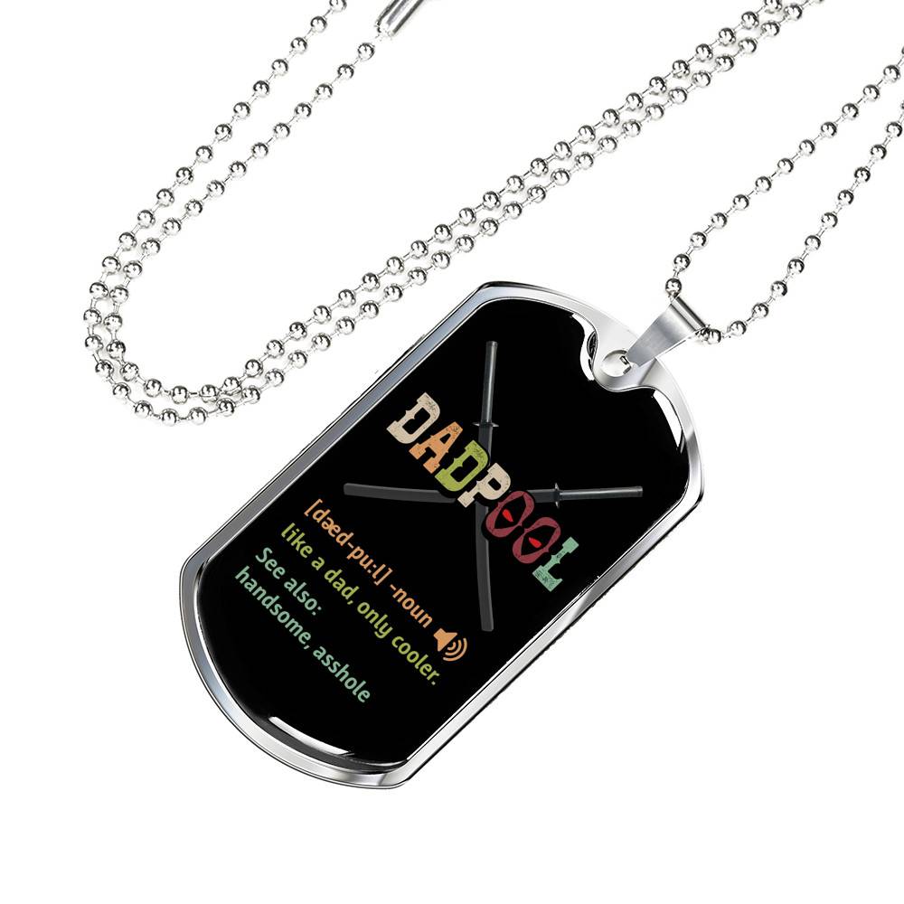 Dadpool Definition Like A Dad Only Cooler See Also Handsome Asshole Dog Tag Pendant Necklace