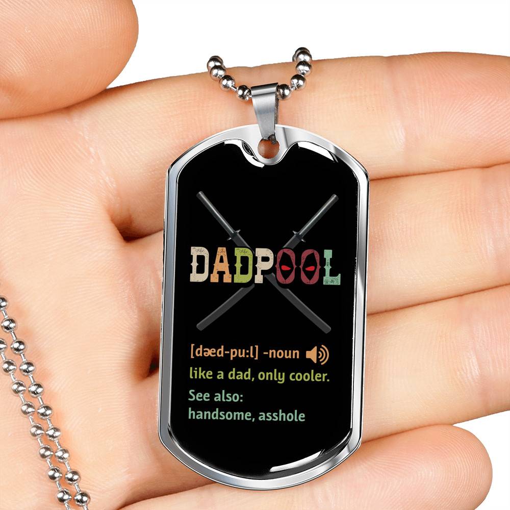 Dadpool Definition Like A Dad Only Cooler See Also Handsome Asshole Dog Tag Pendant Necklace