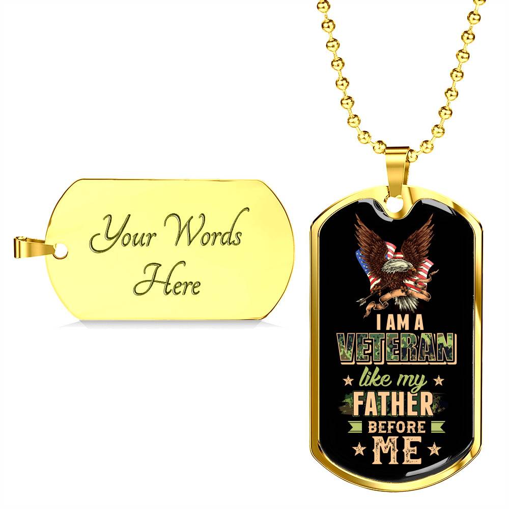 I Am A Veteran Like My Father Before Me Veteran Dog Tag Pendant Necklace I Am A Veteran Like My Father Before Me Veteran Dog Tag Pendant Necklace