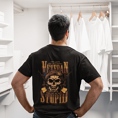Alternative view of Stop Asking Why I'm A Grumpy Veteran I Don't Ask Why You're So Stupid Shirt - Veteran Shirt