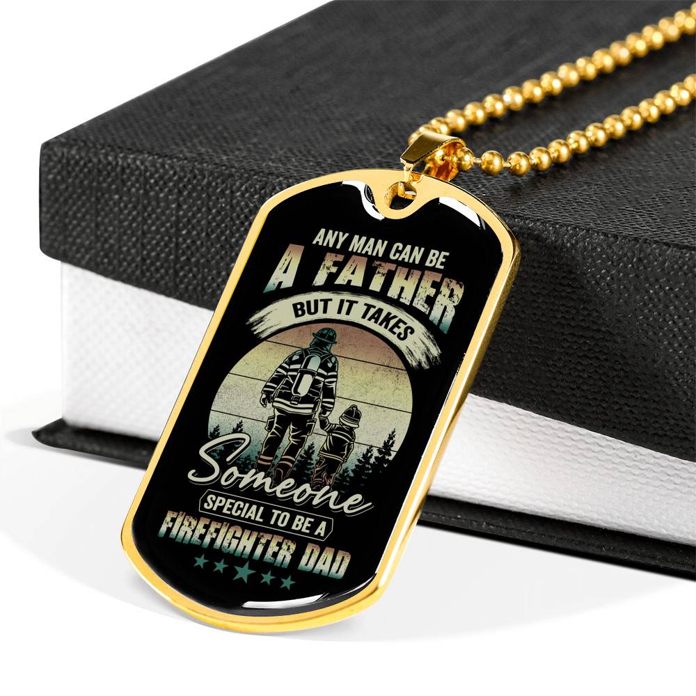 Any Man Can Be a Father but It Takes Someone Special to Be a Firefighter Dad Dog Tag Pendant Necklace