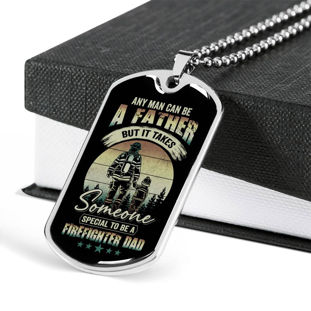 Any Man Can Be a Father but It Takes Someone Special to Be a Firefighter Dad Dog Tag Pendant Necklace