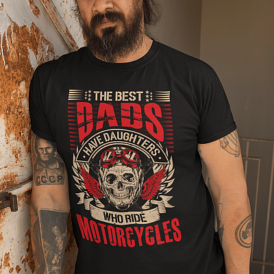 Alternative view of The Best Dads Have Daughter Who Ride Motorcycles T-Shirt - Biker Daughter Shirt for Dad