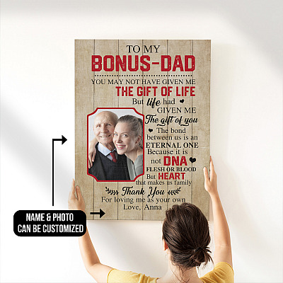 Alternative view of Personalized Photo to My Bonus Dad You May Not Have Given Me the Gift of Life Framed Canvas - Unframed Poster