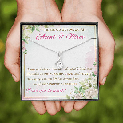The Bond Between An Aunt And Niece I Love You So Much Alluring Beauty Necklace - Aunt And Niece Gifts