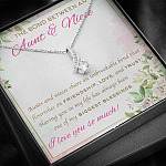 The Bond Between An Aunt And Niece I Love You So Much Alluring Beauty Necklace - Aunt And Niece Gifts The Bond Between An Aunt And Niece I Love You So Much Alluring Beauty Necklace - Aunt And Niece Gifts