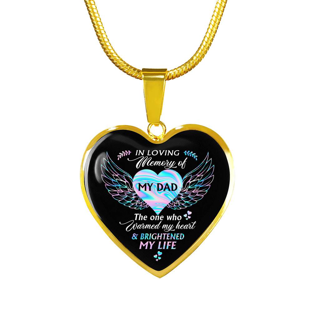 Angel Wings in Loving Memory of My Dad the One Who Warmed My Heart Brightened My Life Heart Pendant Necklace