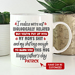 1VT. We're Not Biologically Related Step Dad mug mk2