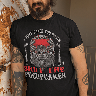 Alternative view of I Just Baked You Some Shut The Fucupcakes Funny Viking T-Shirt - Norse Viking Shirt - Funny Viking Gifts