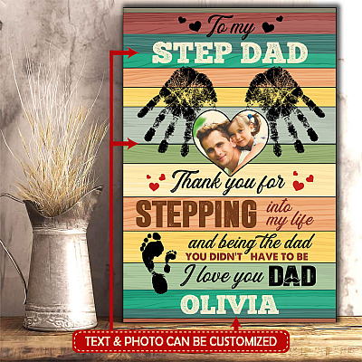Personalized Photo To My Bonus Dad Thank You Stepping Into My Life Father's Day Custom Image Canvas Poster