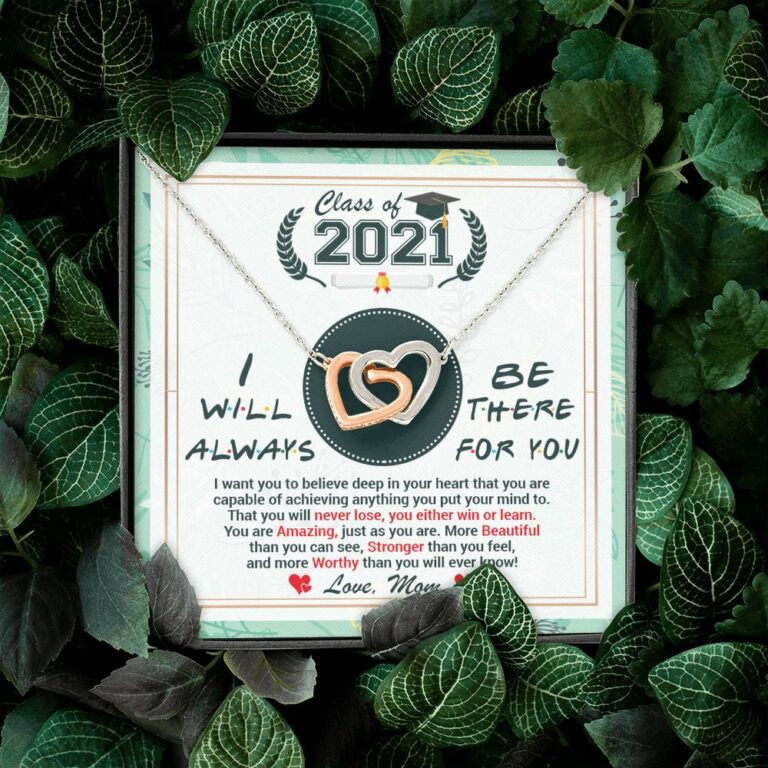 Class Of 2021 Friends I Will Always Be There For You You Are Amazing Just As You Are Joined Interlocking Hearts Necklace