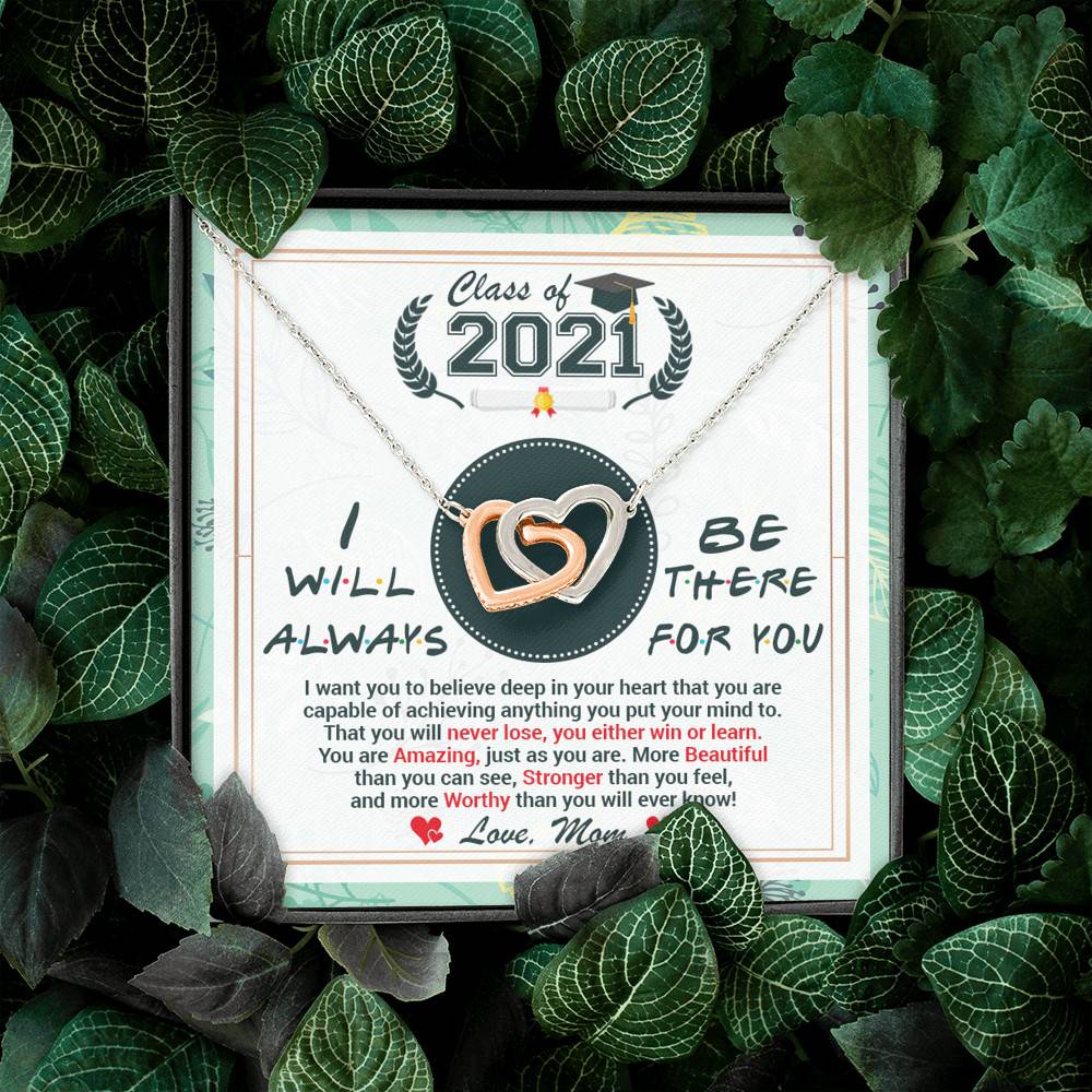 Class Of 2021 Friends I Will Always Be There For You You Are Amazing Just As You Are Joined Interlocking Hearts Necklace Class Of 2021 Friends I Will Always Be There For You You Are Amazing Just As You Are Joined Interlocking Hearts Necklace
