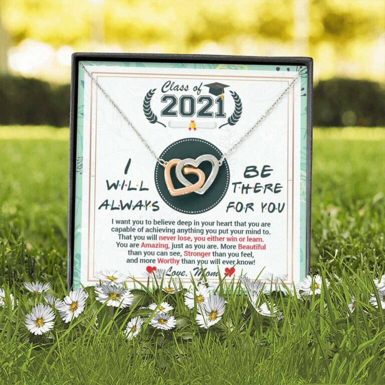 Class Of 2021 Friends I Will Always Be There For You You Are Amazing Just As You Are Joined Interlocking Hearts Necklace