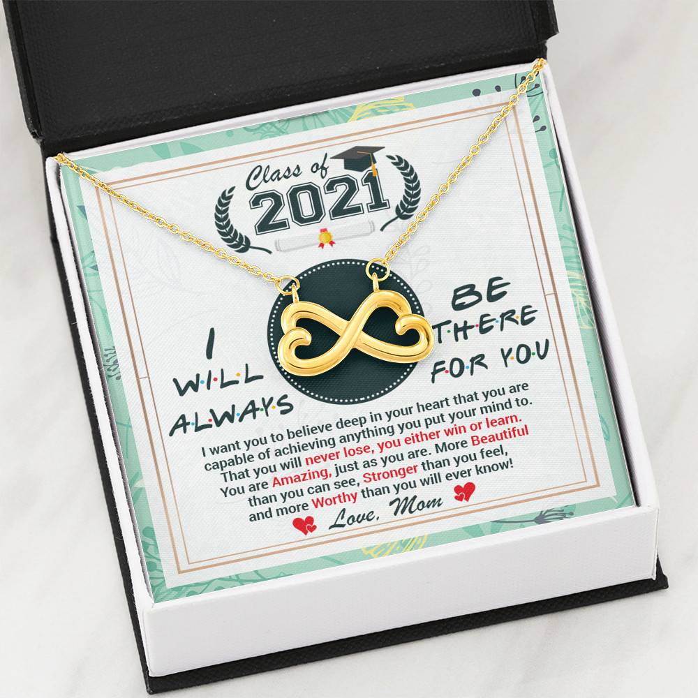 Class Of 2021 Friends I Will Always Be There For You You Are Amazing Just As You Are Infinity Heart Pendant Necklace Class Of 2021 Friends I Will Always Be There For You You Are Amazing Just As You Are Infinity Heart Pendant Necklace