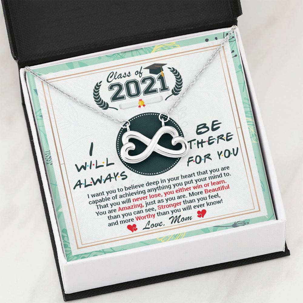 Class Of 2021 Friends I Will Always Be There For You You Are Amazing Just As You Are Infinity Heart Pendant Necklace Class Of 2021 Friends I Will Always Be There For You You Are Amazing Just As You Are Infinity Heart Pendant Necklace