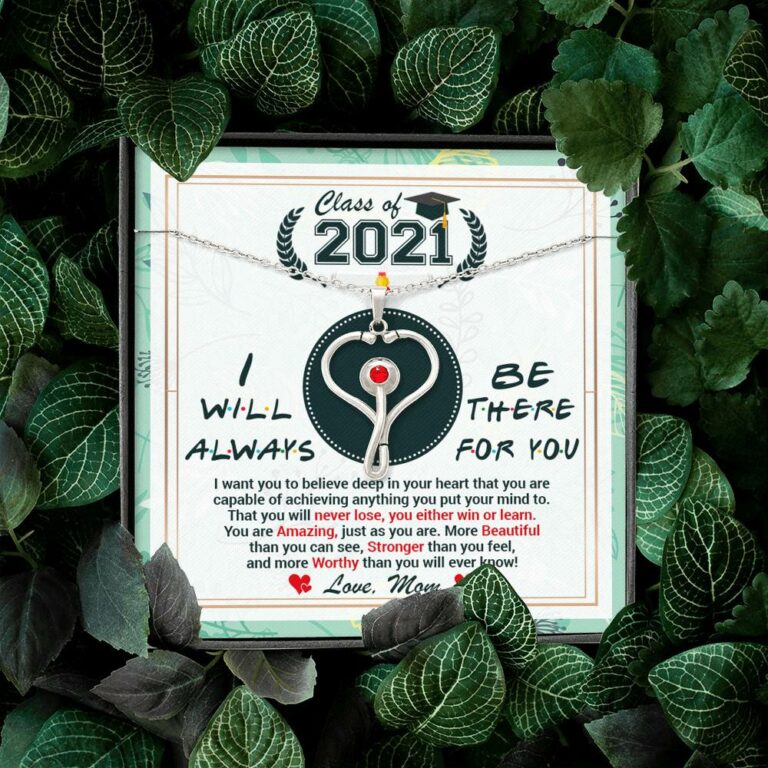 Class Of 2021 Friends I Will Always Be There For You You Are Amazing Just As You Are Stethoscope Necklace