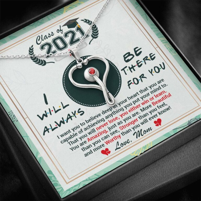 Class Of 2021 Friends I Will Always Be There For You You Are Amazing Just As You Are Stethoscope Necklace